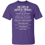 The Laws Of Physical Therapy T-Shirt CustomCat