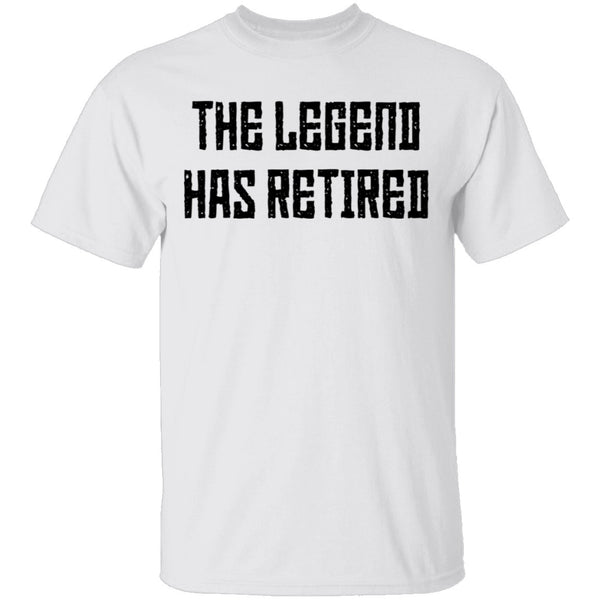 The Legend Has Retired T-Shirt CustomCat