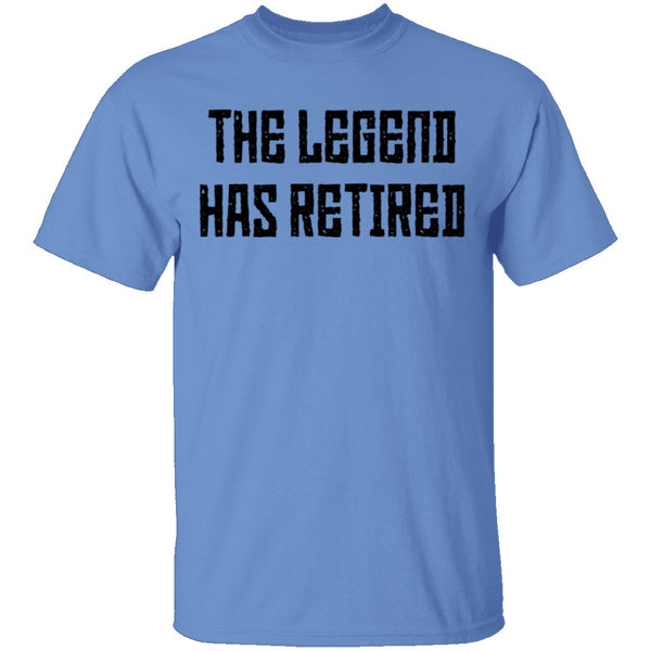 The Legend Has Retired T-Shirt CustomCat