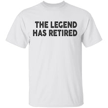 The Legend Has Retired copy T-Shirt