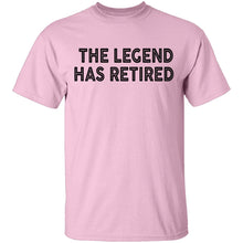 The Legend Has Retired copy T-Shirt