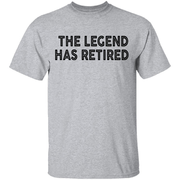 The Legend Has Retired copy T-Shirt CustomCat