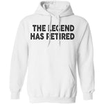 The Legend Has Retired copy T-Shirt CustomCat