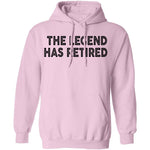 The Legend Has Retired copy T-Shirt CustomCat