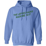 The Leprechauns Made Me Do It T-Shirt CustomCat