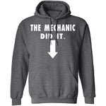 The Mechanic Did It T-Shirt CustomCat