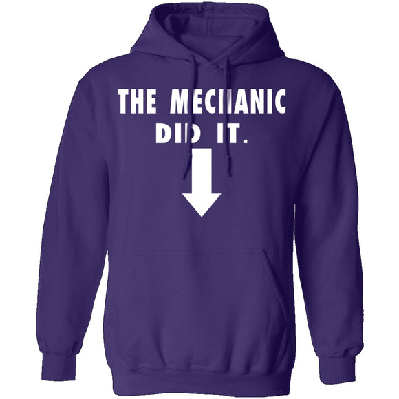 The Mechanic Did It T-Shirt CustomCat