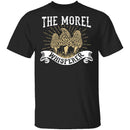 The Morel Whisperer T-Shirt CustomCat