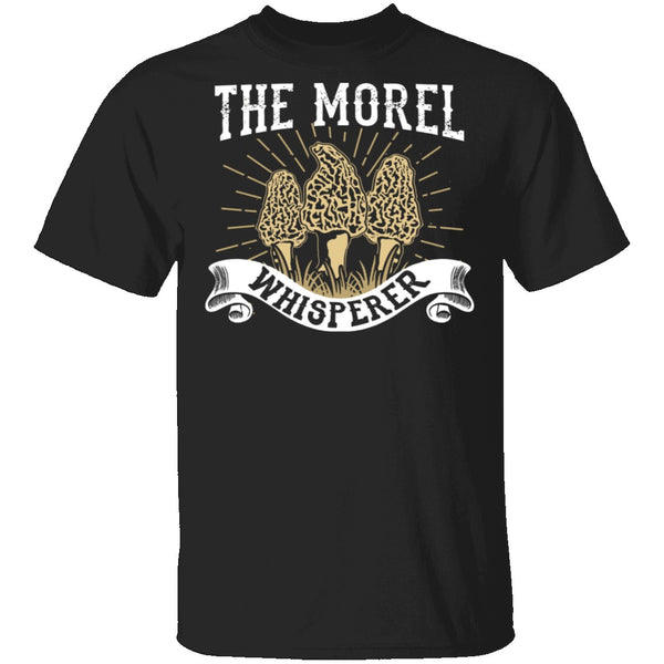The Morel Whisperer T-Shirt CustomCat