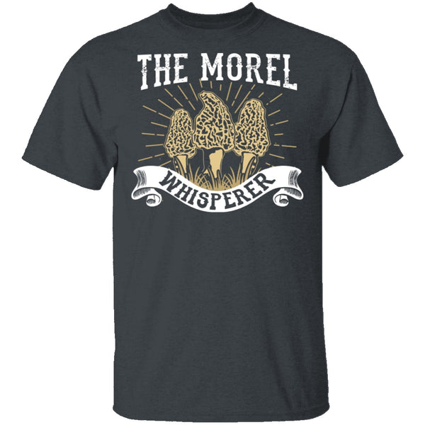 The Morel Whisperer T-Shirt CustomCat