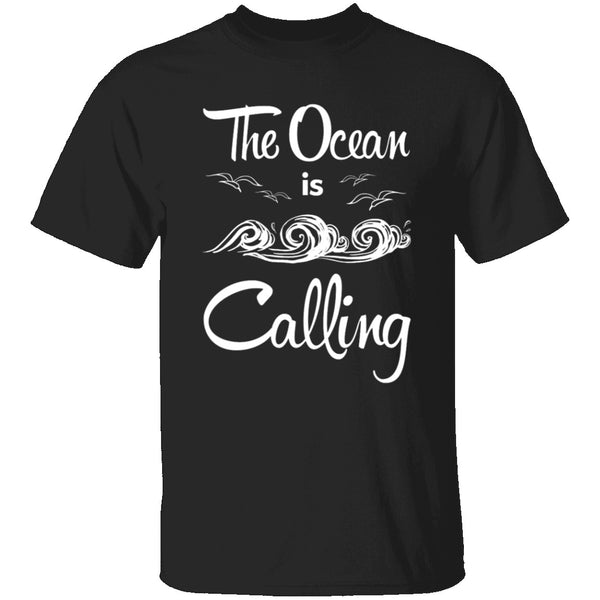 The Ocean Is Calling T-Shirt CustomCat