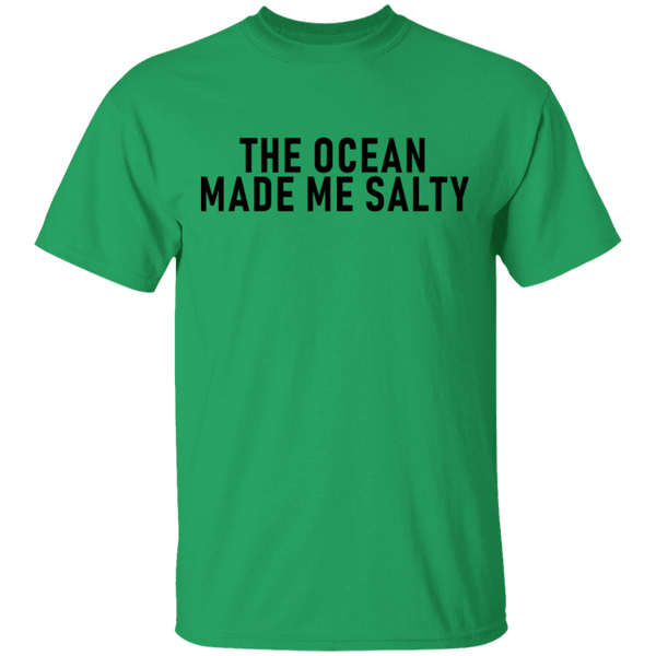 The Ocean Made Me Salty T-Shirt CustomCat