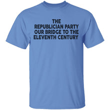 The Republican Party Our Bridge To The Eleventh Century T-Shirt