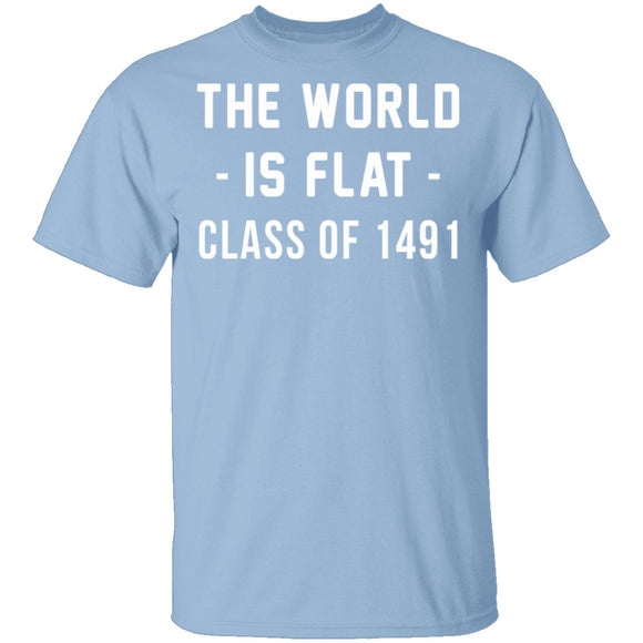 The World Is Flat T-Shirt CustomCat