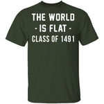 The World Is Flat T-Shirt CustomCat