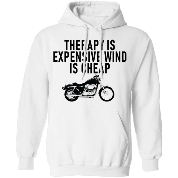Therapy Is Expensive Wind Is Cheap Motorcycle T-Shirt CustomCat
