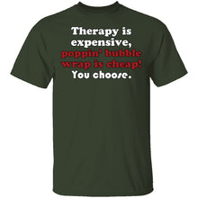 Therapy is Expensive T-Shirt