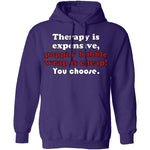 Therapy is Expensive T-Shirt CustomCat