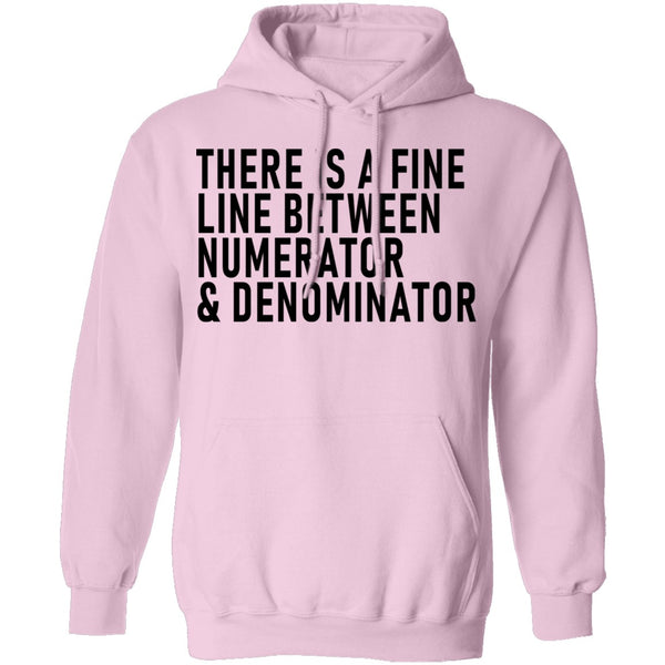 There Is A Fine Line Between Numerator And Denominator T-Shirt CustomCat