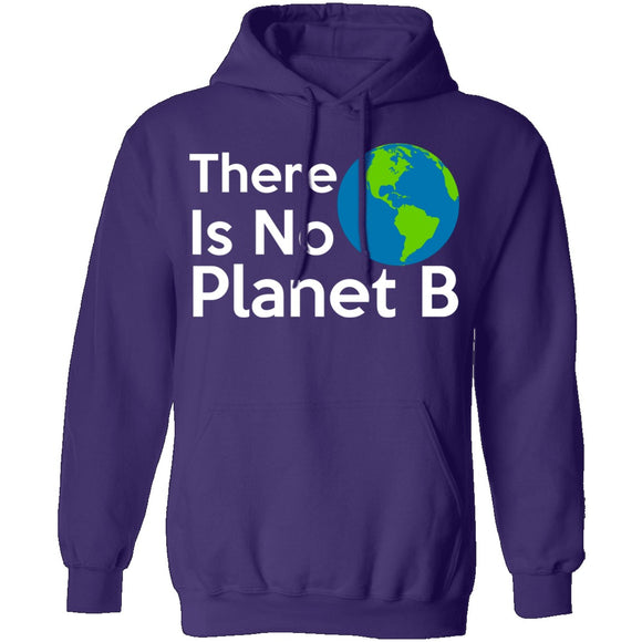 There Is No Planet B T-Shirt CustomCat