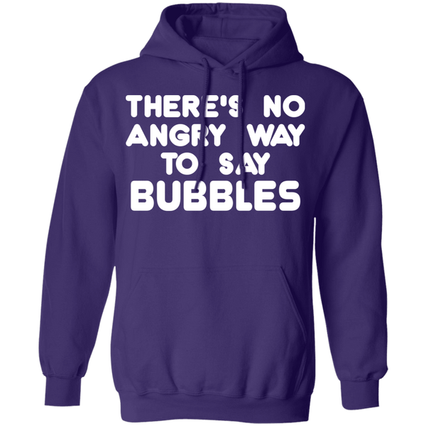 There is no way to say Bubbles Angry T-Shirt CustomCat