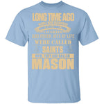They Are Called Mason T-Shirt CustomCat
