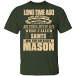 They Are Called Mason T-Shirt CustomCat