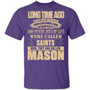 They Are Called Mason T-Shirt CustomCat