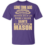 They Are Called Mason T-Shirt CustomCat