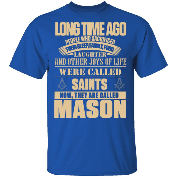They Are Called Mason T-Shirt CustomCat
