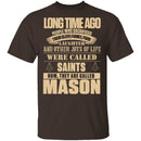 They Are Called Mason T-Shirt CustomCat