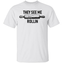 They See Me Rollin Dough T-Shirt