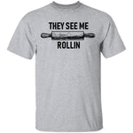 They See Me Rollin Dough T-Shirt CustomCat