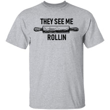 They See Me Rollin Dough T-Shirt