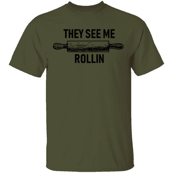 They See Me Rollin Dough T-Shirt CustomCat