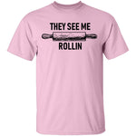 They See Me Rollin Dough T-Shirt CustomCat