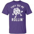 They See Me Rollin T-Shirt CustomCat