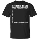 Things Men Know About Women T-Shirt CustomCat