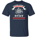 Think Like A Proton T-Shirt CustomCat