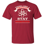 Think Like A Proton T-Shirt CustomCat