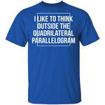 Think Outside The Quadrilateral Parallelogram T-Shirt CustomCat