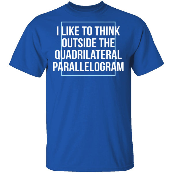 Think Outside The Quadrilateral Parallelogram T-Shirt CustomCat