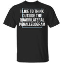 Think Outside The Quadrilateral Parallelogram T-Shirt CustomCat