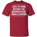 Think Outside The Quadrilateral Parallelogram T-Shirt CustomCat