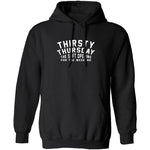 Thirsty Thursday T-Shirt CustomCat