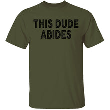 This Dude Abides T-Shirt