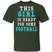 This Girl Is Ready For Some Football T-Shirt