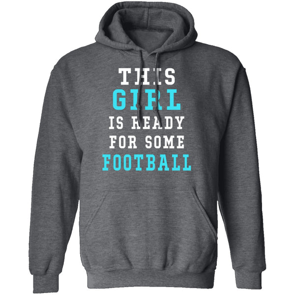 This Girl Is Ready For Some Football T-Shirt CustomCat