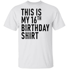 This Is My 16th Birthday Shirt T-Shirt