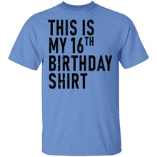 This Is My 16th Birthday Shirt T-Shirt